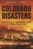 Colorado Disasters: True Stories of Centennial State Tragedies and Triumphs