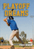 Playoff Dreams (Fred Bowen Sports Story Series)