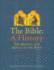 The Bible: the Making and Impact of the Bible