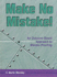 Make No Mistake! : an Outcome-Based Approach to Mistake-Proofing