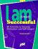 I Am Successful Getting Motivated Being Me