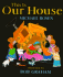 This is Our House