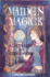 Maiden Magick: a Teens Guide to Goddess Wisdom