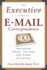 The Executive Guide to E-Mail Correspondence