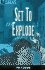Set to Explode: a Sully Gomez Mystery