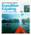 Derek C. Hutchinson's Guide to Expedition Kayaking on Sea and Open Water Hutchinson, Derek C.