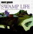 Swamp Life (Look Closer)