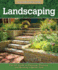 Landscaping: the Diy Guide to Planning, Planting, and Building a Better Yard (Homeowner Survival Guide)