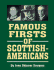 Famous Firsts of Scottish-Americans