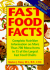 Fast Food Facts: Complete Nutrition Information on More Than 800 Menu Items in 16 of the Largest Fast Food Chains (Pocket Edition)