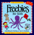 The Official Freebies for Kids: Something for Nothing Or Next to Nothing