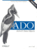 Ado: ActiveX Data Objects: Creating Data-Driven Solutions