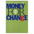 Money for Change