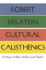 Cultural Calisthenics: Writings on Race, Politics, and Theatre