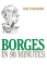 Borges in 90 Minutes Format: Hardcover