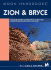 Moon Handbooks Zion & Bryce: Including Arches, Canyonlands, Capitol Reef, Grand Staircase-Escalante, and Moab