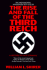 The Rise and Fall of the Third Reich: a History of Nazi Germany
