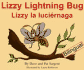 Lizzy Lightning Bug (Learn to Read Series) (English and Spanish Edition)