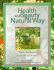 Health and Beauty the Natural Way: Simple, Safe Recipes to Nurture and Beautify
