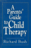 Parents' Guide to Child Therapy