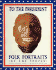 To the President: Folk Portraits By the People