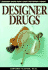 Designer Drugs: Drug Abuse Prevention Library