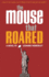 The Mouse That Roared: a Novel