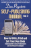Dan Poynter's Self-Publishing Manual: How to Write, Print and Sell Your Own Book (Volume 2)
