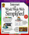 Internet and World Wide Web Simplified (Idg's 3-D Visual Series)