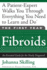 The First Year--Fibroids: an Essential Guide for the Newly Diagnosed