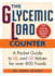 The Glycemic Load Counter: a Pocket Guide to Gl and Gi Values for Over 800 Foods