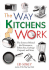 The Way Kitchens Work: the Science Behind the Microwave, Teflon Pan, Garbage Disposal, and More