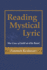 Reading Mystical Lyric: the Case of Jalal Al-Din Rumi (Studies in Comparative Religion)