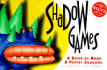 Shadow Games: a Book of Hand & Puppet Shadows [With One Eveready Sealed-Battery Flashlight]