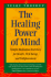 The Healing Power of Mind: Simple Meditation Exercises for Health, Well-Being & Enlightenment