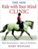 The New Ride With Your Mind Clinic: Ride