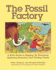 The Fossil Factory: a Kid's Guide to Digging Up Dinosaurs, Exploring Evolution, and Finding Fossils