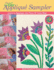 The New Applique Sampler: Learn to Applique the Piece O' Cake Way