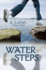 Water Steps Format: Hardcover
