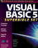 Visual Basic 5: Superbible Set: Boxed