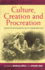 Culture, Creation, and Procreation: Concepts of Kinship in South Asian Practice