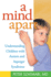 A Mind Apart: Understanding Children With Autism and Asperger Syndrome