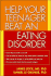 Help Your Teenager Beat an Eating Disorder, First Edition Lock, James and Le Grange, Daniel