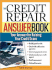 The Credit Repair Answer Book