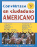 Conviertase En Ciudadano Americano = Become a U.S. Citizen