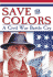 Save the Colors: a Civil War Battle Cry