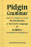 Pidgin Grammar: an Introduction to the Creole Language of Hawaii (English and Hawaiian Edition)