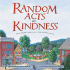 Random Acts of Kindness: (Treat People With Kindness, for Fans of Chicken Soup for the Soul)