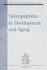 Neuropeptides in Development and Aging [Annals of the New York Academy of Sciences V. 814]