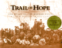 Trail of Hope: the Story of the Mormon Trail, Companion to the Pbs Documentary